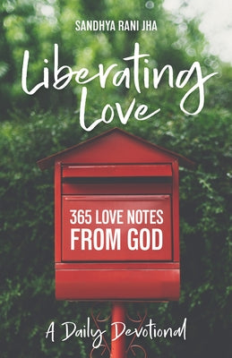 Liberating Love Daily Devotional: 365 Love Notes from God Paperback Chalice Press