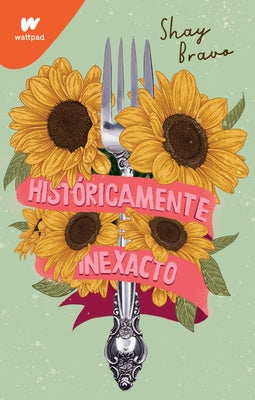 Históricamente Inexacto/ Historically Inaccurate by Bravo, Shay