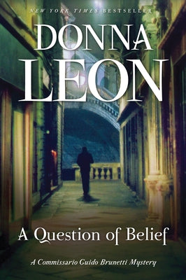 Cover image of "A Question of Belief," a Guido Brunetti mystery novel by Grove Press, featuring mysterious shadows and book title.