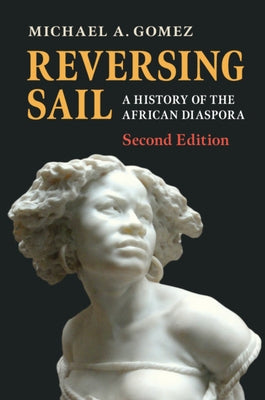 Paperback copy of "Reversing Sail: A History of the African Diaspora" by Cambridge University Press, showing the book cover.