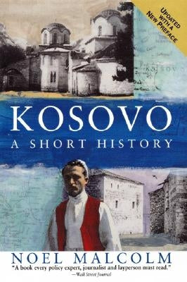 Kosovo: A Short History Paperback Harper Perennial