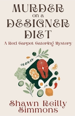 Murder on a Designer Diet: A Red Carpet Catering Mystery Paperback Level Best Books