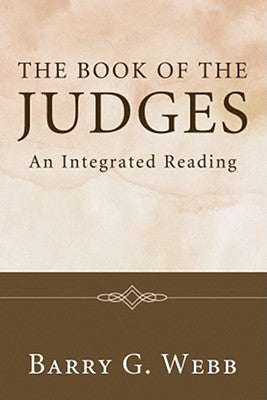 The Book of the Judges by Webb, Barry G.