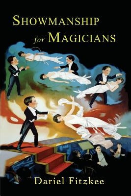 Showmanship for Magicians Paperback Martino Fine Books