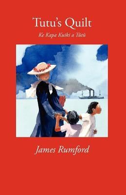 Tutu's Quilt: Ke Kapa Kuiki a Tutu Paperback Manoa Press