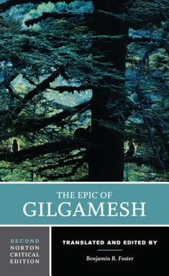 The Epic of Gilgamesh: A Norton Critical Edition Paperback W. W. Norton & Company