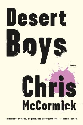 Desert Boys: Fiction by McCormick, Chris