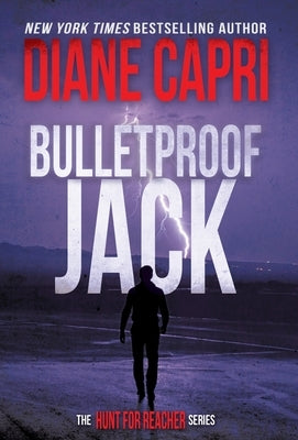 Bulletproof Jack: The Hunt for Jack Reacher Series by Capri, Diane