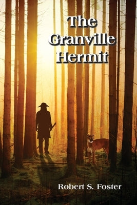 The Granville Hermit Paperback Old Orchard Farm Press
