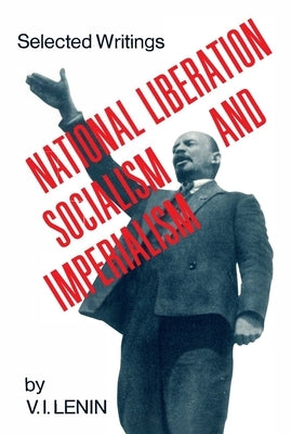 National Liberation, Socialism and Imperialism Paperback International Publishers