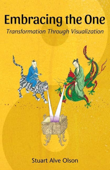 Embracing the One: Transformation Through Visualization Paperback Createspace Independent Publishing Platform