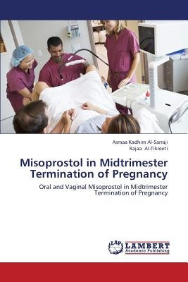 Misoprostol in Midtrimester Termination of Pregnancy Paperback LAP Lambert Academic Publishing