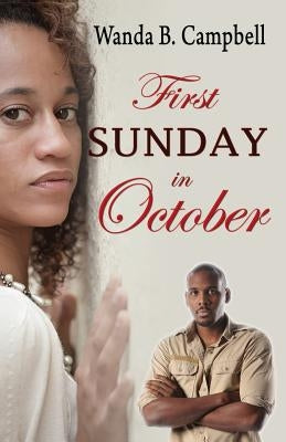 First Sunday in October by Campbell, Wanda B.