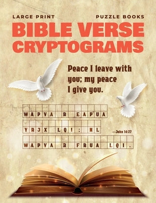 Large Print Bible Verse Cryptograms Puzzle Books: Cryptoquotes Puzzle Books for Adults Paperback Independently Published