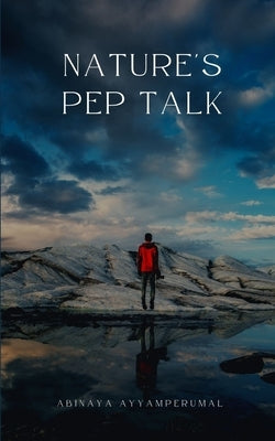 Nature's Pep Talk Paperback Libresco Feeds Private Limited