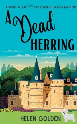 A Dead Herring: A Right Royal Cozy Mystery Paperback Drew Bradley Press