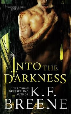 Into the Darkness (Darkness, 1) Paperback Createspace Independent Publishing Platform