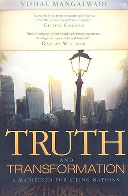 Truth and Transformation: A Manifesto for Ailing Nations Paperback YWAM Publishing