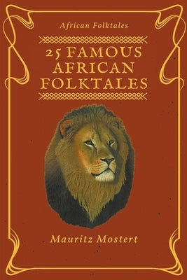 25 Famous African Folktales by Mostert, Mauritz