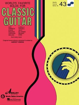 Solos for Classical Guitar: World's Favorite Series #43 by Hal Leonard Corp