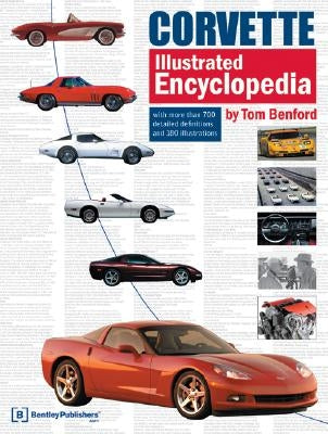 Corvette Illustrated Encyclopedia by Benford, Tom