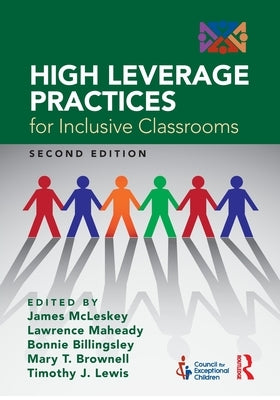 High Leverage Practices for Inclusive Classrooms by McLeskey, James