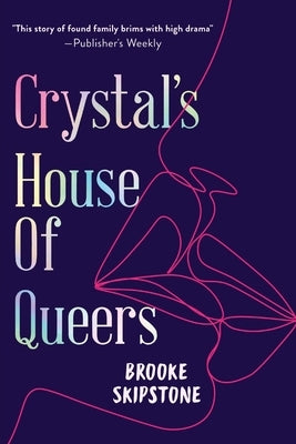 Crystal's House of Queers by Skipstone, Brooke