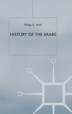 History of The Arabs Paperback Bloomsbury Publishing PLC