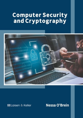 Computer Security and Cryptography by O'Brein, Nessa