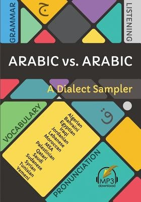 Arabic vs. Arabic: A Dialect Sampler by Aldrich, Matthew