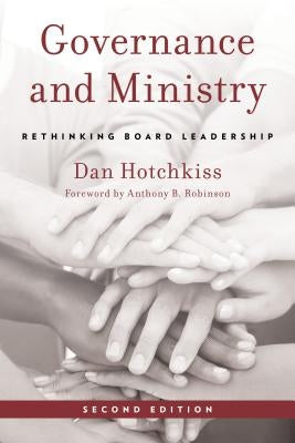 Governance and Ministry: Rethinking Board Leadership Paperback Rowman & Littlefield Publishers