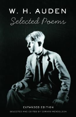 W. H. Auden: Selected Poems by Auden, W. H.