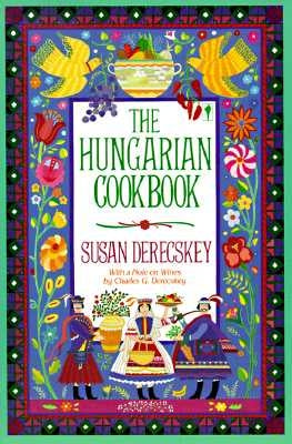 The Hungarian Cookbook Paperback William Morrow & Company