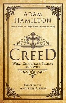 Creed: What Christians Believe and Why Paperback Abingdon Press