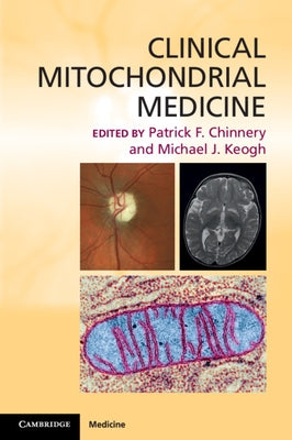 Clinical Mitochondrial Medicine by Chinnery, Patrick F.