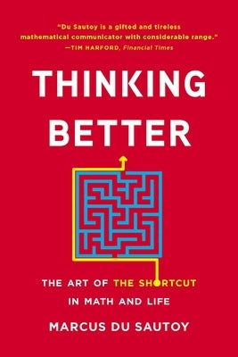 Paperback of Thinking Better: The Art of the Shortcut in Math and Life by Basic Books, showing the book cover with title and author.