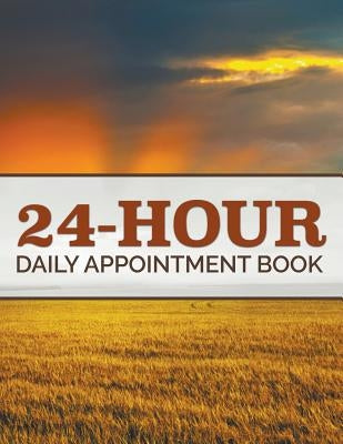 24-Hour Daily Appointment Book by Speedy Publishing LLC