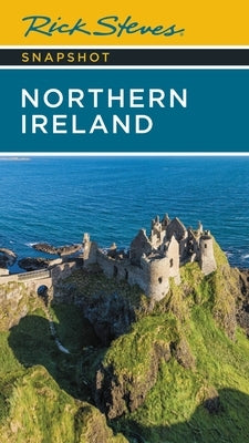 Rick Steves Snapshot Northern Ireland paperback travel guide with scenic cover image of Northern Ireland landscapes.