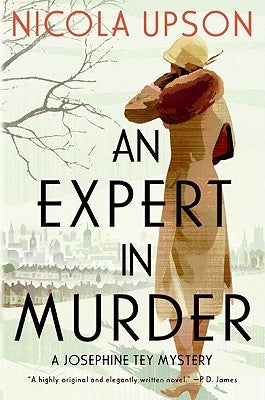 An Expert in Murder: A Josephine Tey Mystery Paperback Harper Perennial