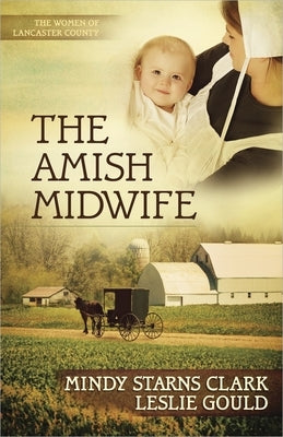The Amish Midwife: Volume 1 Paperback Harvest House Publishers