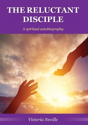 The Reluctant Disciple Paperback Kingdom Publishers