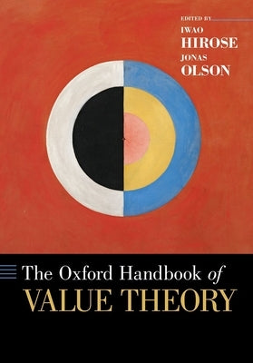 The Oxford Handbook of Value Theory Paperback Oxford University Press, USA
