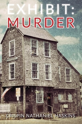Exhibit: Murder: A Martha's Vineyard Mystery Paperback Independently Published