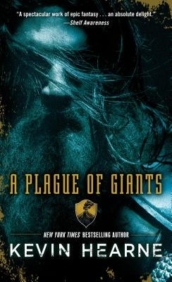 A Plague of Giants by Hearne, Kevin