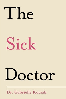 The Sick Doctor by Koczab, Gabrielle