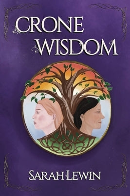 Crone Wisdom Paperback Sarah Lewin
