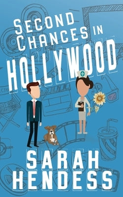 Second Chances in Hollywood Paperback Wild Rose Press