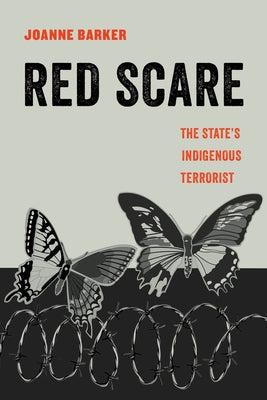 Red Scare: The State's Indigenous Terroristvolume 14 by Barker, Joanne