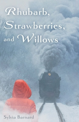 Rhubarb, Strawberries, and Willows by Barnard, Sylvia