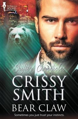 Shifter Chronicles: Bear Claw Paperback Totally Bound Publishing
